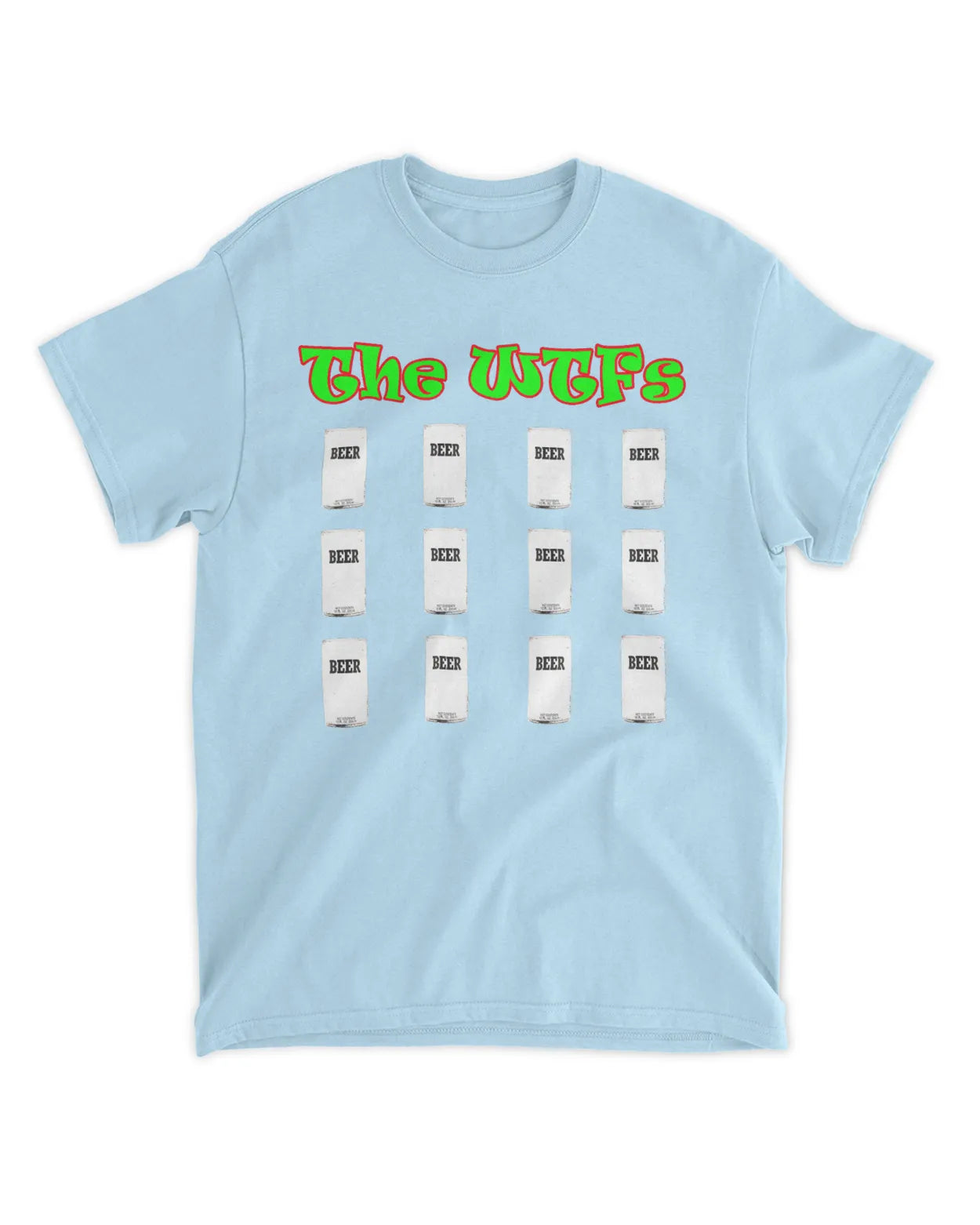 The WTFs 12 Beers Tee