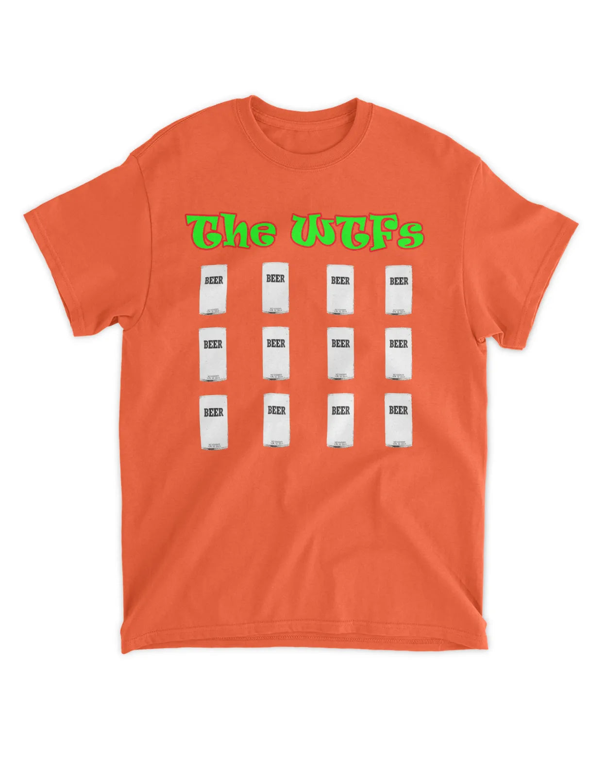 The WTFs 12 Beers Tee