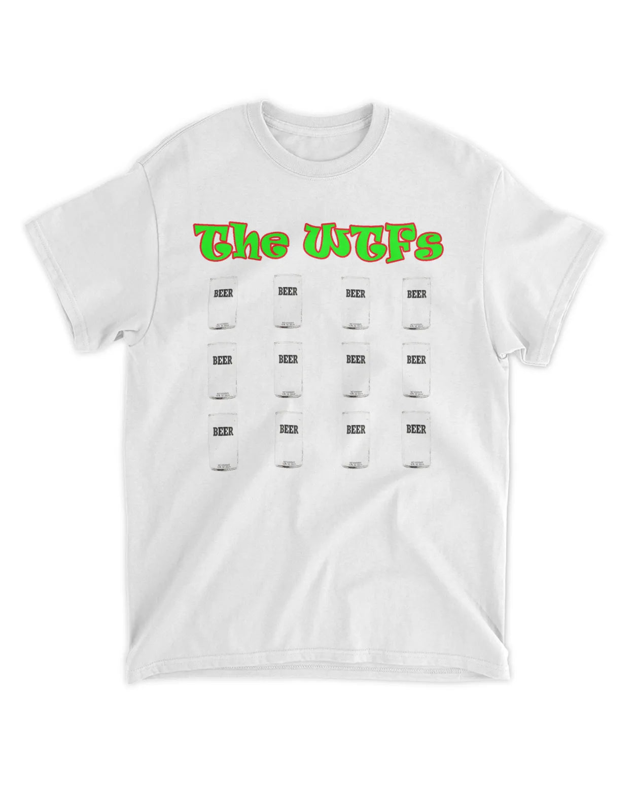 The WTFs 12 Beers Tee