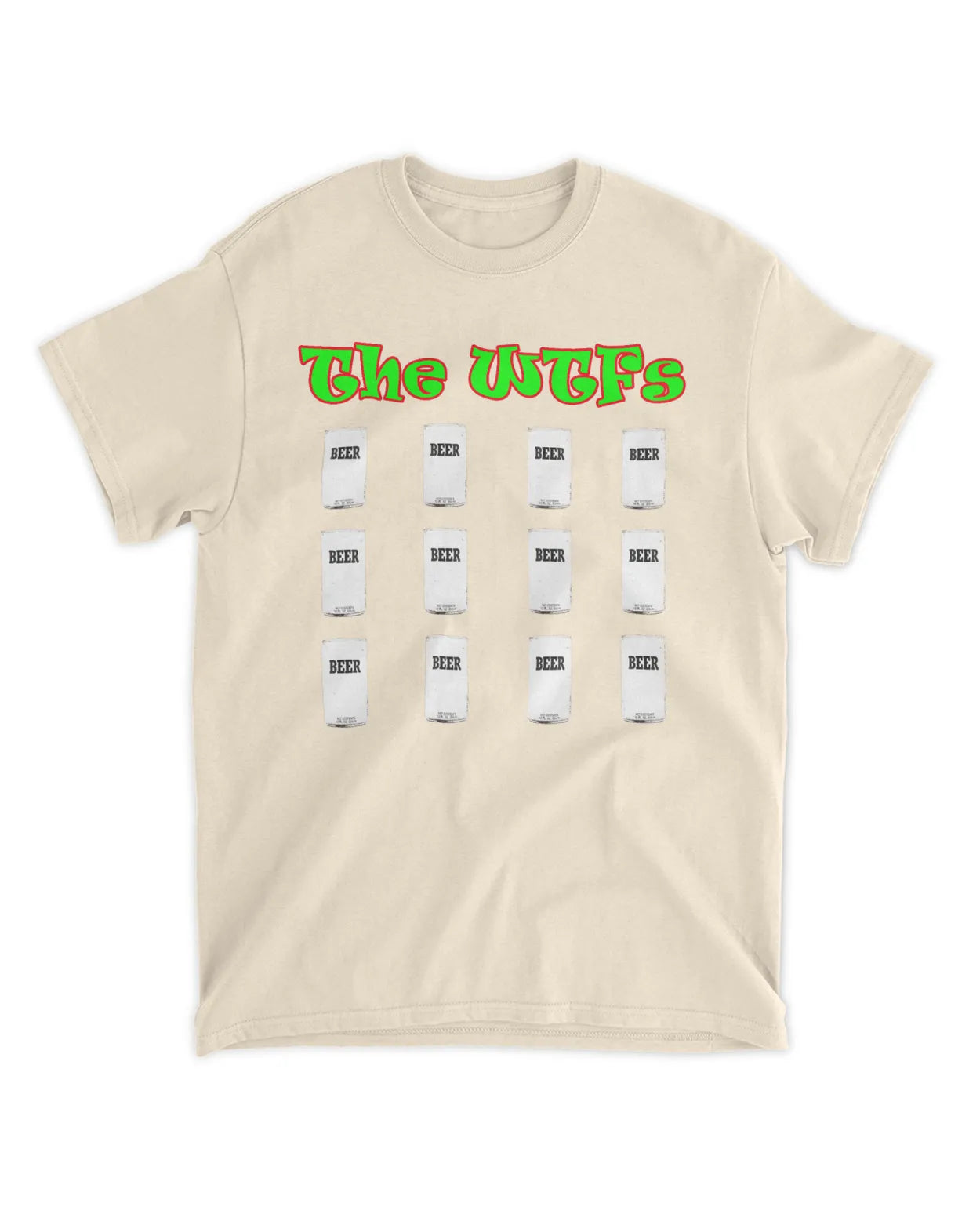 The WTFs 12 Beers Tee