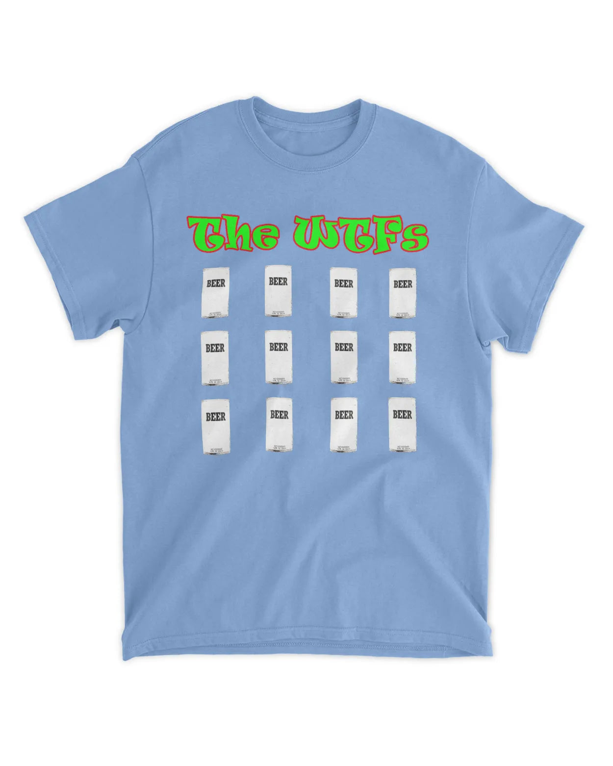 The WTFs 12 Beers Tee