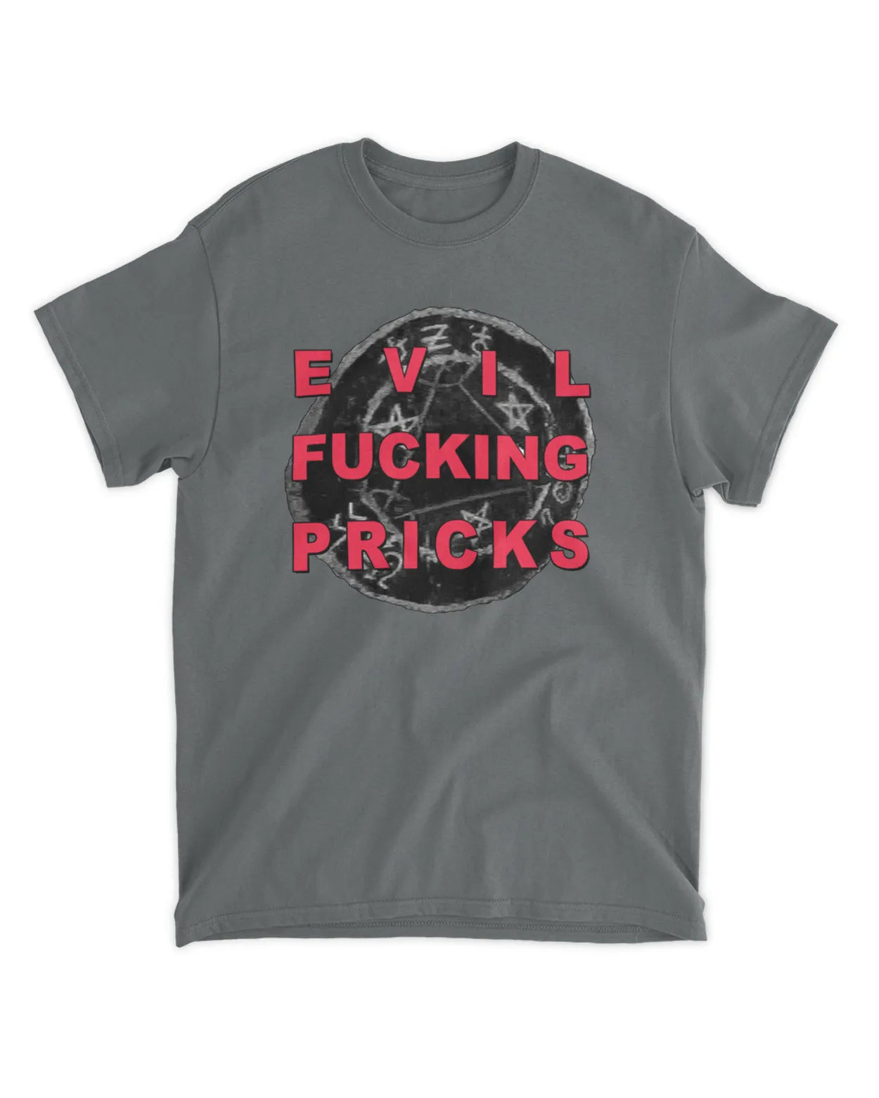 Evil Fucking Pricks Tee