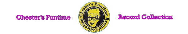 Chester's Funtime Record Collection